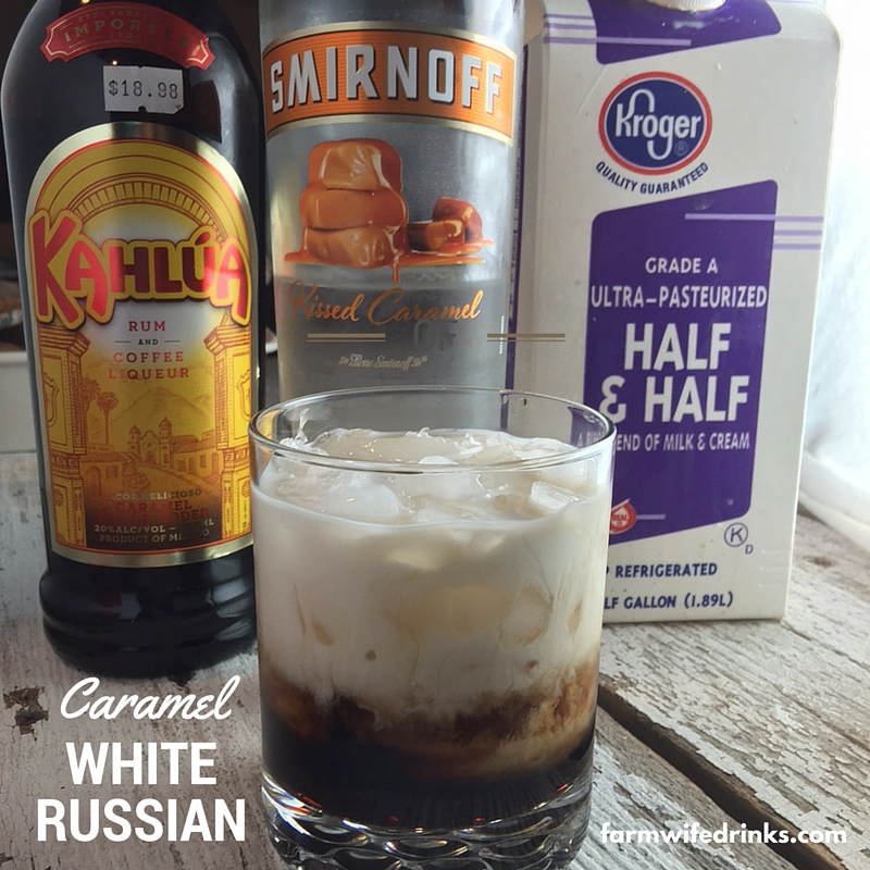 Caramel White Russians The Farmwife Drinks